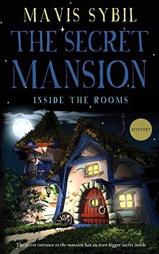 Stock image for The Secret Mansion: Inside The Rooms (Middle-Grade Mystery) for sale by GreatBookPrices