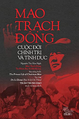 Stock image for Mao Tr?ch ng@@ Cu?c ?i Chnh Tr? V? Tnh D?c (Vietnamese Edition) for sale by GF Books, Inc.