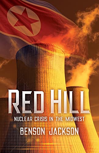 Imagen de archivo de Red Hill: Nuclear Crisis in the Midwest a la venta por Chiron Media