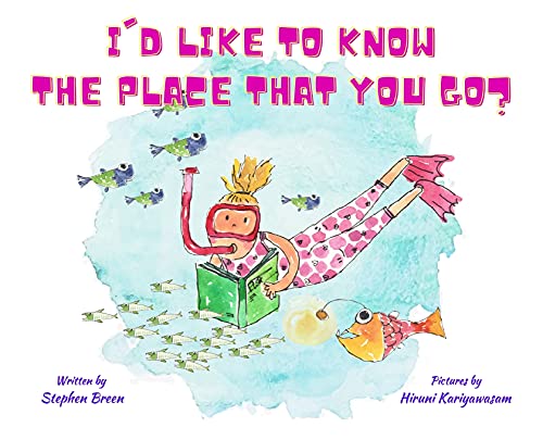 Stock image for Id Like to Know the Place that you Go? for sale by Big River Books
