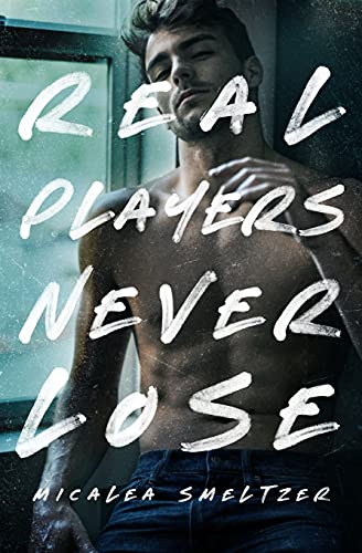  Real Players Never Lose - Special Edition: 9781087949840:  Smeltzer, Micalea: Books