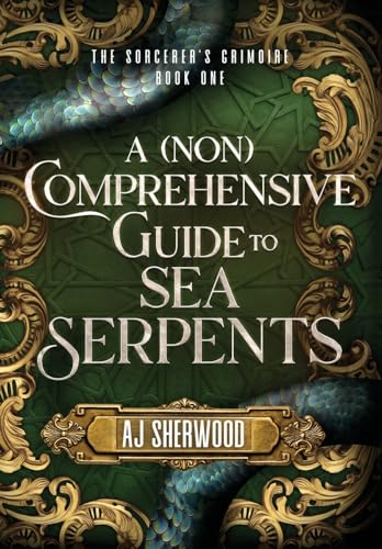 Stock image for A (Non) Comprehensive Guide to Sea Serpents for sale by GreatBookPrices