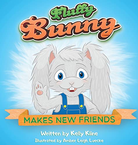 Stock image for Fluffy Bunny: Makes New Friends for sale by BooksRun