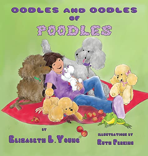 Beispielbild fr Oodles And Oodles Of Poodles zum Verkauf von GreatBookPrices