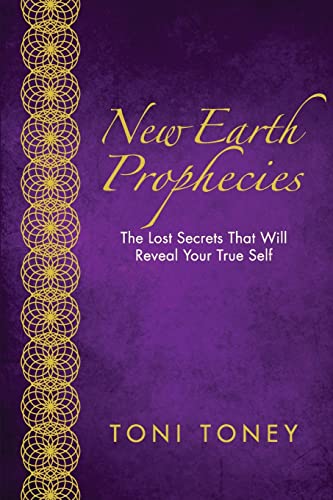 Stock image for New Earth Prophecies: The Lost Secrets That Will Reveal Your True Self for sale by Lucky's Textbooks