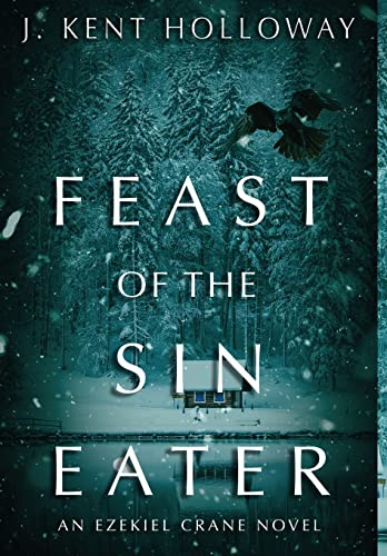 Beispielbild fr Feast of the Sin Eater (Ezekiel Crane Paranormal Mystery) zum Verkauf von Big River Books