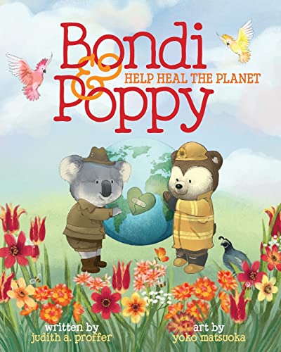 Stock image for Bondi & Poppy Help Heal the Planet for sale by HPB Inc.