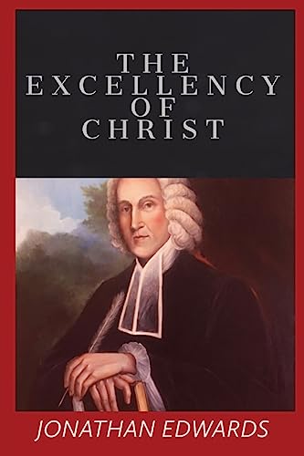 Stock image for The Excellency of Christ for sale by Book Deals