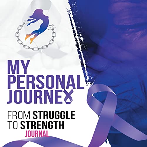 Beispielbild fr My Personal Journey From Struggle To Strength zum Verkauf von PlumCircle