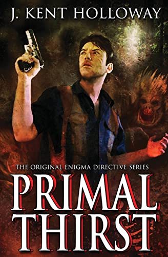 Beispielbild fr Primal Thirst (The Original Enigma Directive) zum Verkauf von Big River Books