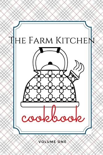 Stock image for The Farm Kitchen, volume one for sale by GreatBookPrices