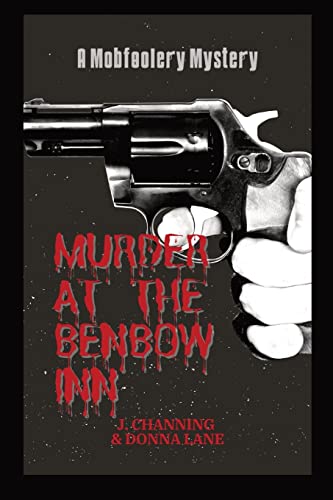 Beispielbild fr Murder at the Benbow Inn: A Mobfoolery Mystery zum Verkauf von GreatBookPrices