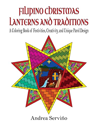 Stock image for Filipino Christmas Lanterns and Traditions: A Coloring Book of Festivities, Creativity, and Parol Design for sale by ThriftBooks-Dallas