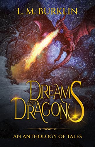 9781088022337: Dreams & Dragons: An Anthology of Tales