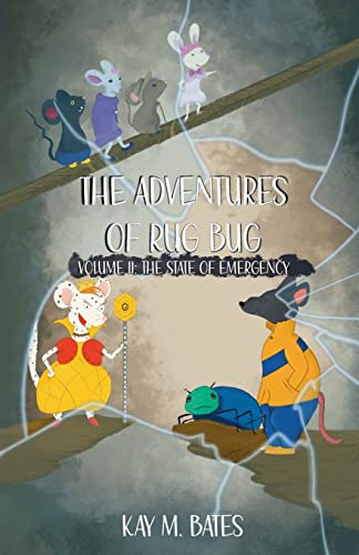 Stock image for The Adventures of Rug Bug: The State of Emergency for sale by Lucky's Textbooks