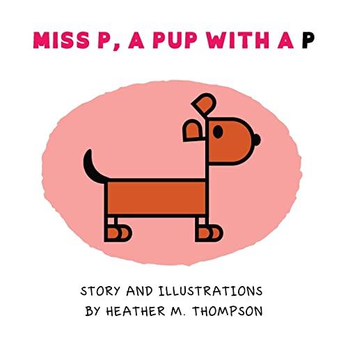 9781088030394: Miss P, a Pup with a P