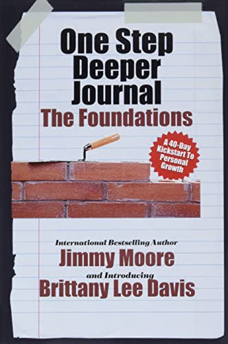 Imagen de archivo de One Step Deeper Journal: The Foundations: A 40-Day Kickstart To Personal Growth a la venta por ThriftBooks-Atlanta