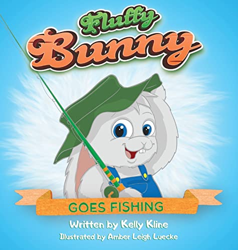 Stock image for Fluffy Bunny Goes Fishing for sale by GreatBookPrices