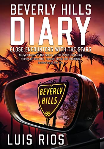 Imagen de archivo de Beverly Hills Diary: Close Encounters with the Stars a la venta por GF Books, Inc.