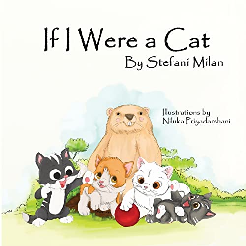 9781088036693: If I Were a Cat: The Rescue Cat Series: Book Three