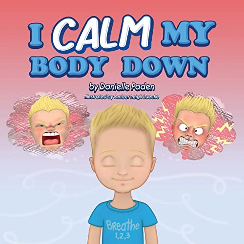 Stock image for I Calm My Body Down for sale by Books Unplugged