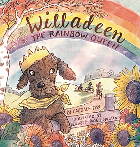 Beispielbild fr Willadeen the Rainbow Queen zum Verkauf von PlumCircle