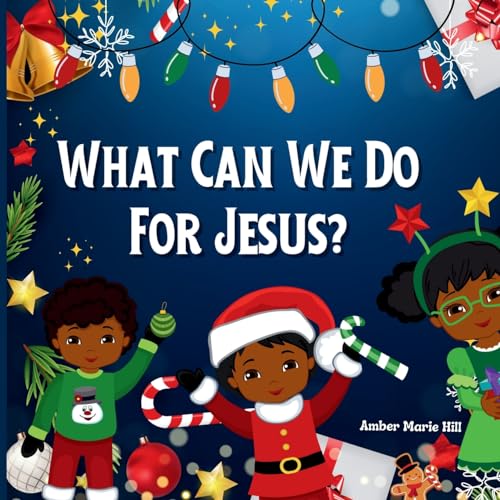 Stock image for What Can We Do For Jesus?: A Humorous Christmas Story for sale by GreatBookPrices