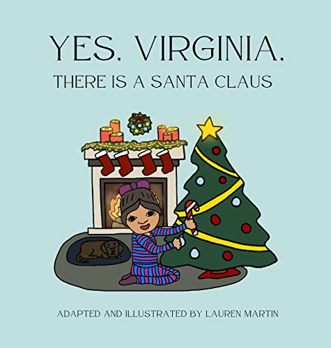 9781088043349: Yes, Virginia, There is a Santa Claus