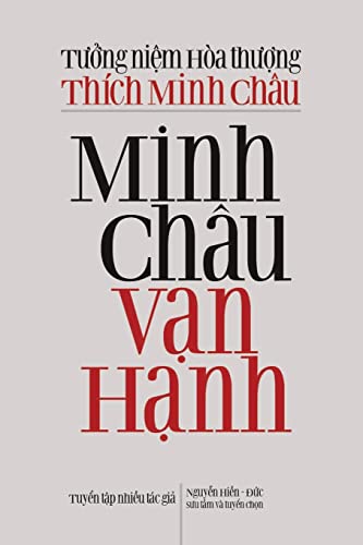 Stock image for Minh Chu V?n H?nh: T??ng ni?m Ha th??ng Thch Minh Chu (Vietnamese Edition) for sale by GF Books, Inc.