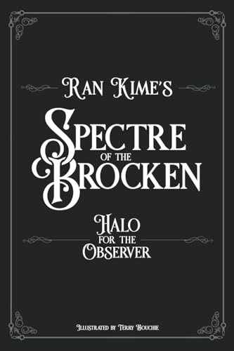 Beispielbild fr Spectre of the Brocken: Halo for the Observer zum Verkauf von GreatBookPrices