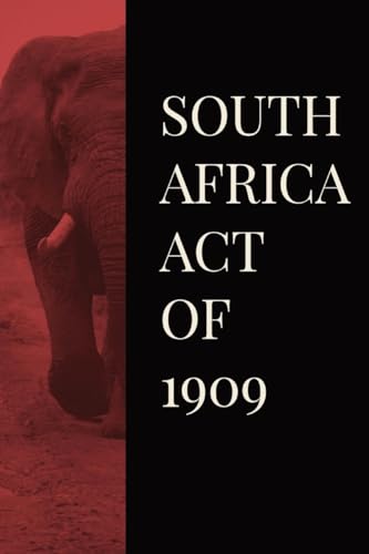 Imagen de archivo de South Africa Act of 1909 a la venta por THE SAINT BOOKSTORE
