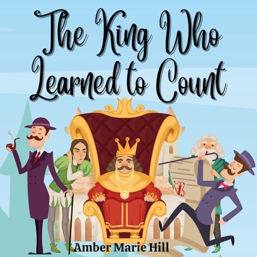 Stock image for The King Who Learned To Count: A Fun Way To Learn How To Count [Soft Cover ] for sale by booksXpress