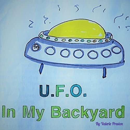 9781088066706: UFO in My Backyard