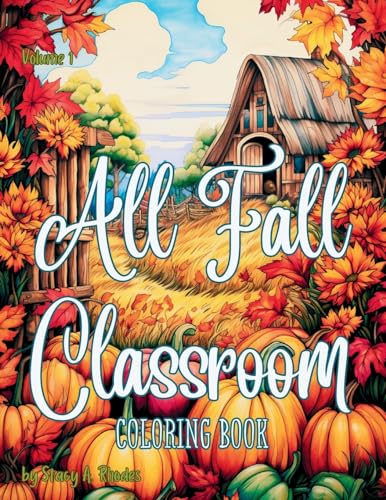 Imagen de archivo de All Fall Classroom Coloring Book for Kids a la venta por THE SAINT BOOKSTORE