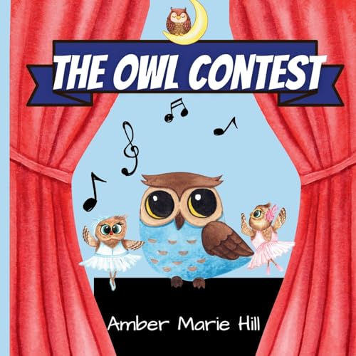 Stock image for The Owl Contest: A Heartfelt Story of Courage, Friendship, and Embracing Differences [Soft Cover ] for sale by booksXpress