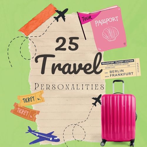 Stock image for 25 Travel Personalities: Fun Travel Times Ahead! [Soft Cover ] for sale by booksXpress