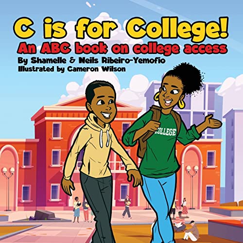 Stock image for C is for College! An ABC book on College Access for sale by GF Books, Inc.