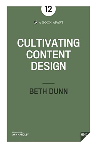 Stock image for Cultivating Content Design for sale by GreatBookPrices