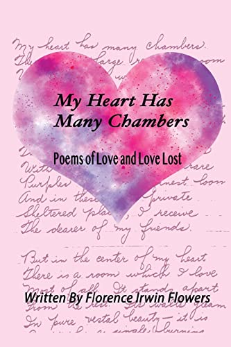 Beispielbild fr My Heart Has Many Chambers: Poems of Love and Love Lost zum Verkauf von GreatBookPrices