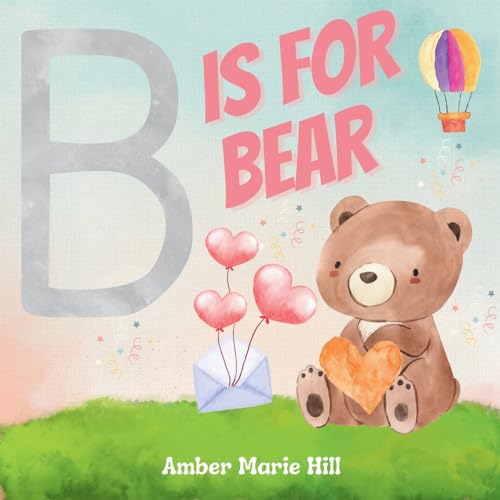 9781088080030: B Is For Bear: Learning the Alphabet with Animals