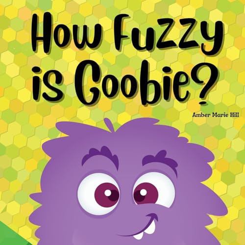 Stock image for How Fuzzy Is Goobie? for sale by California Books