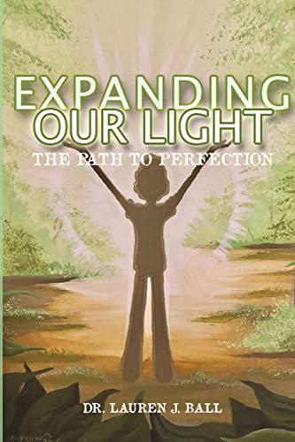 9781088085462: Expanding Our Light: The Path to Perfection