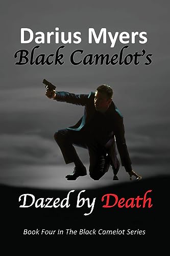 Stock image for Black Camelot's Dazed By Death for sale by GreatBookPrices