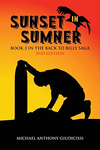 Imagen de archivo de Sunset in Sumner, Book 3 in the Back to Billy Saga a la venta por GreatBookPrices