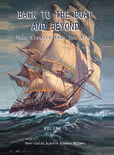 Beispielbild fr BACK to the BOAT and Beyond: True Stories from the Attic zum Verkauf von GreatBookPrices