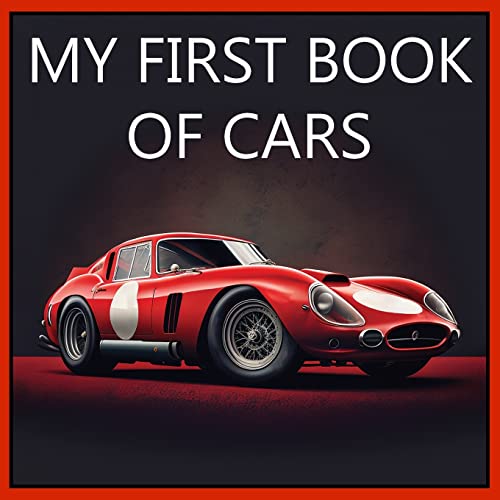 Imagen de archivo de MY FIRST BOOK OF CARS: Colorful pictures of all types of cars a la venta por GreatBookPrices