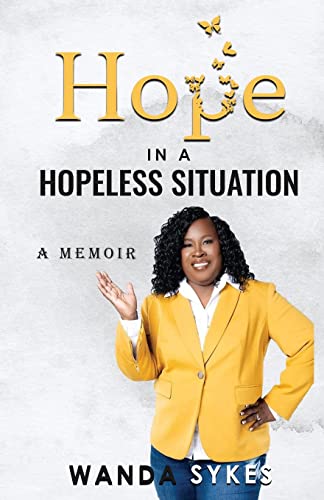9781088100097: Hope in a Hopeless Situation: A Memoir