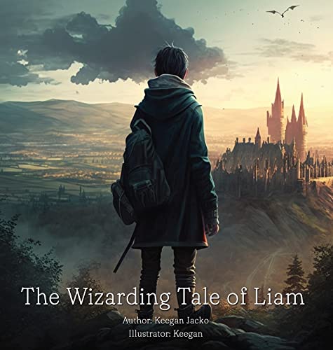 Stock image for The Wizarding Tale Of Liam for sale by ThriftBooks-Atlanta