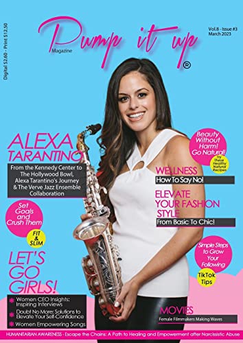 9781088108819: Pump it up Magazine - Celebrating Women's History Month with Alexa Tarantino: Empowering Women: Issue3