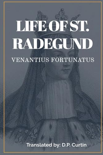 9781088109267: Life of St. Radegund